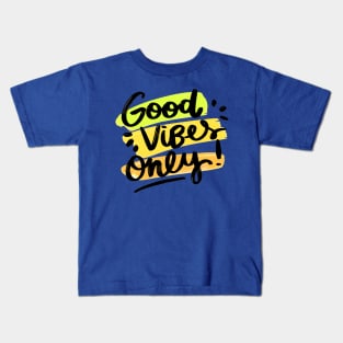 Good Vibes Only Design Kids T-Shirt